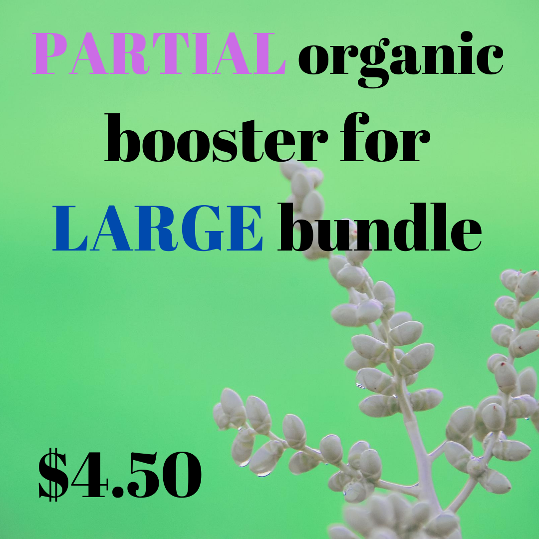 Organic booster — Partial Large